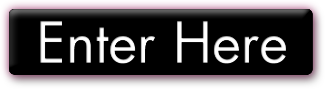 Enter Here